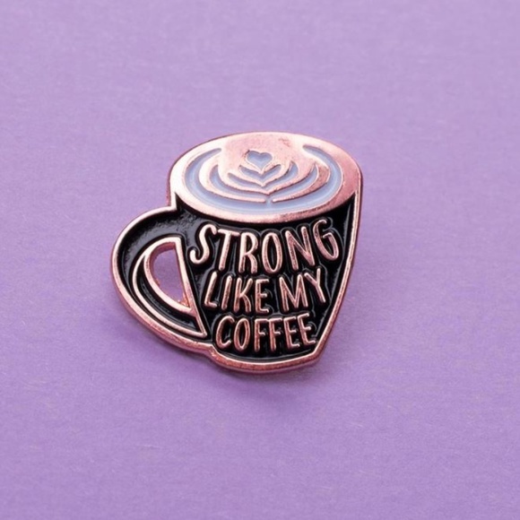 Strong like my coffee enamel pin latte lover - Picture 1 of 6